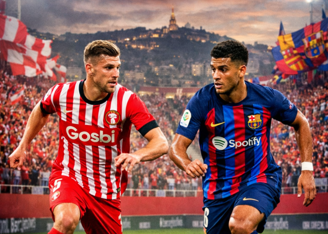 Prediksi Skor : Girona vs Barcelona