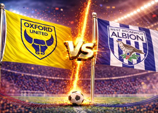 Prediksi Bola Skor Oxford United vs West Brom