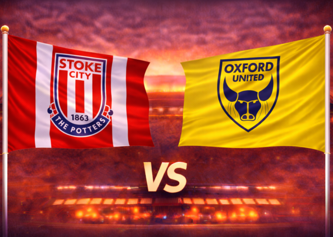 Prediksi Bola Skor Stoke City vs Oxford United