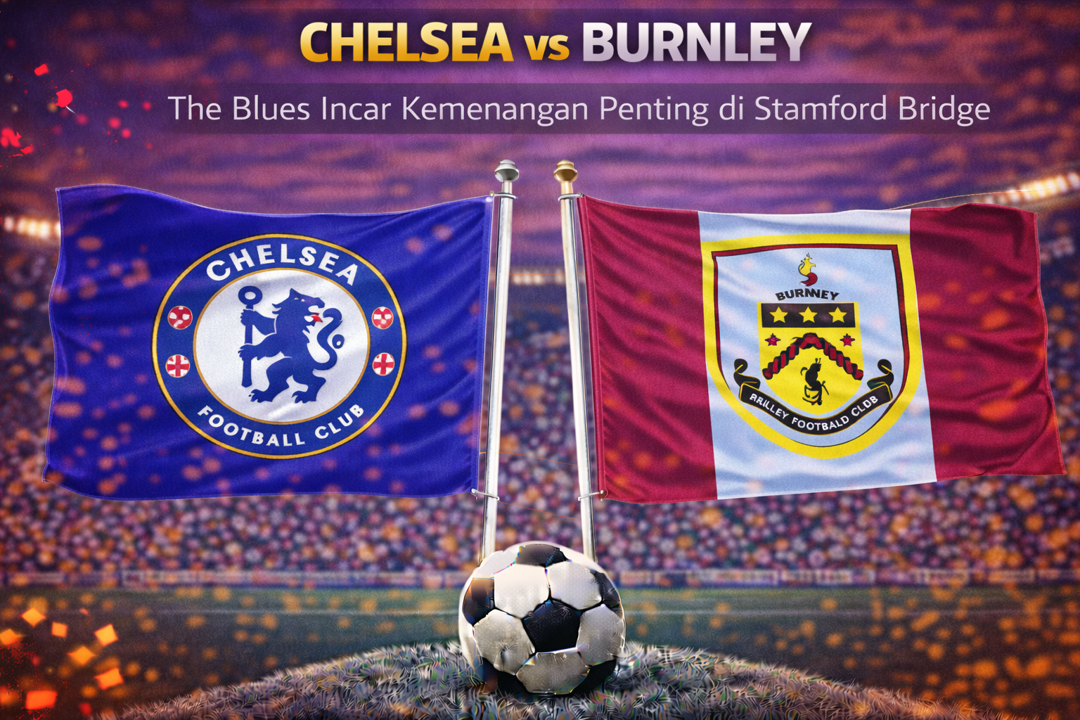 Prediksi Bola Pertandingan Chelsea vs Burnley
