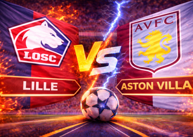 Prediksi Bola Hari Ini Lille vs Aston Villa