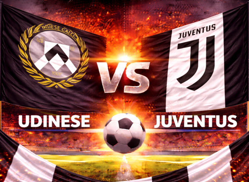 Prediksi Bola Hari Ini Udinese vs Juventus