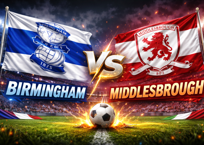 Prediksi Bola Skor Birmingham vs Middlesbrough