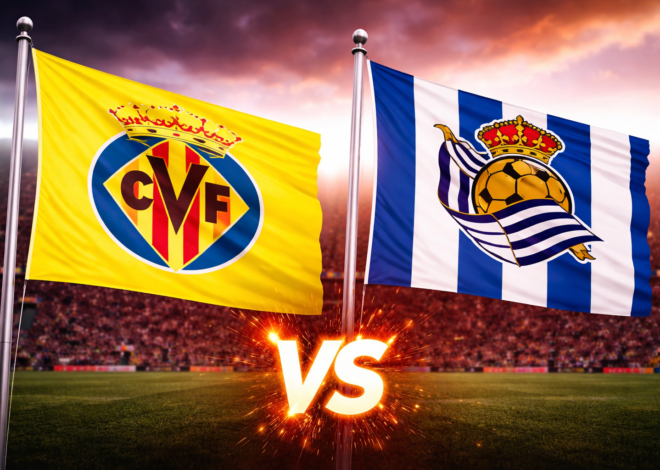 Prediksi Bola Hari Ini Villarreal vs Real Sociedad