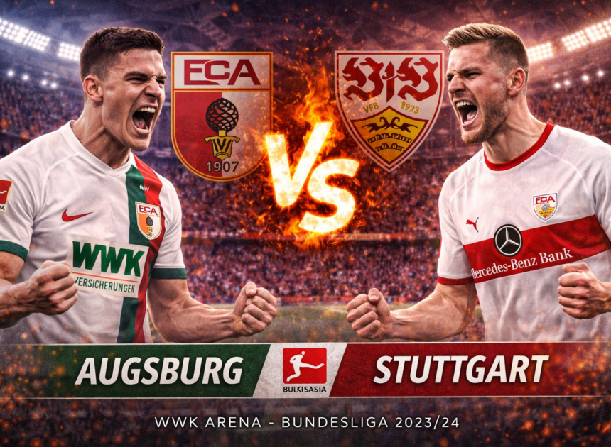 Prediksi Bola Hari Ini Augsburg vs Stuttgart