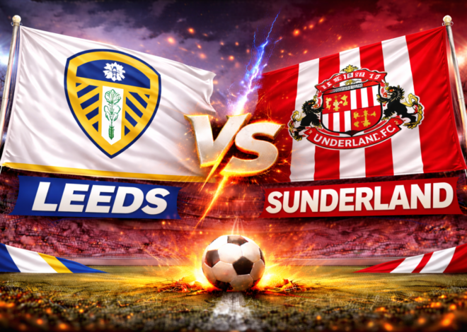 Prediksi Bola Skor Leeds United vs Sunderland