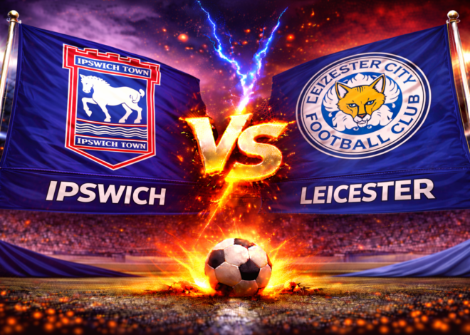 Prediksi Bola Skor Ipswich Town vs Leicester City