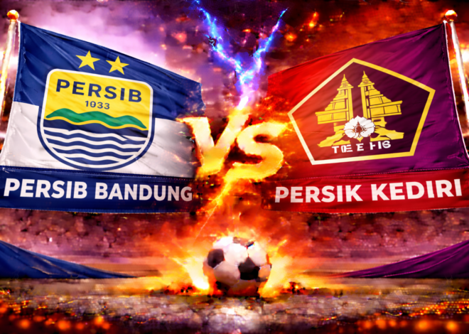 Prediksi Bola Persib Bandung vs Persik Kediri