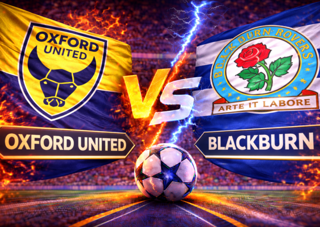 Prediksi Bola Oxford United vs Blackburn Rovers