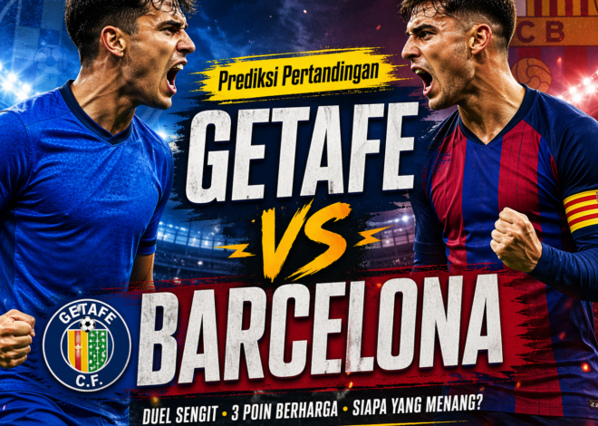 Prediksi Getafe vs Barcelona: Duel Sulit, Blaugrana Tetap Lebih Dijagokan